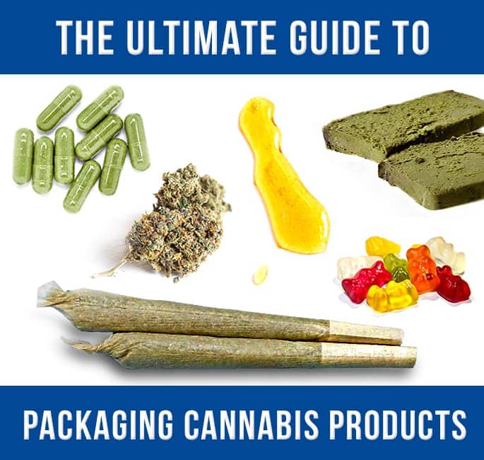 The Ultimate Guide to Packaging Cannabis Products