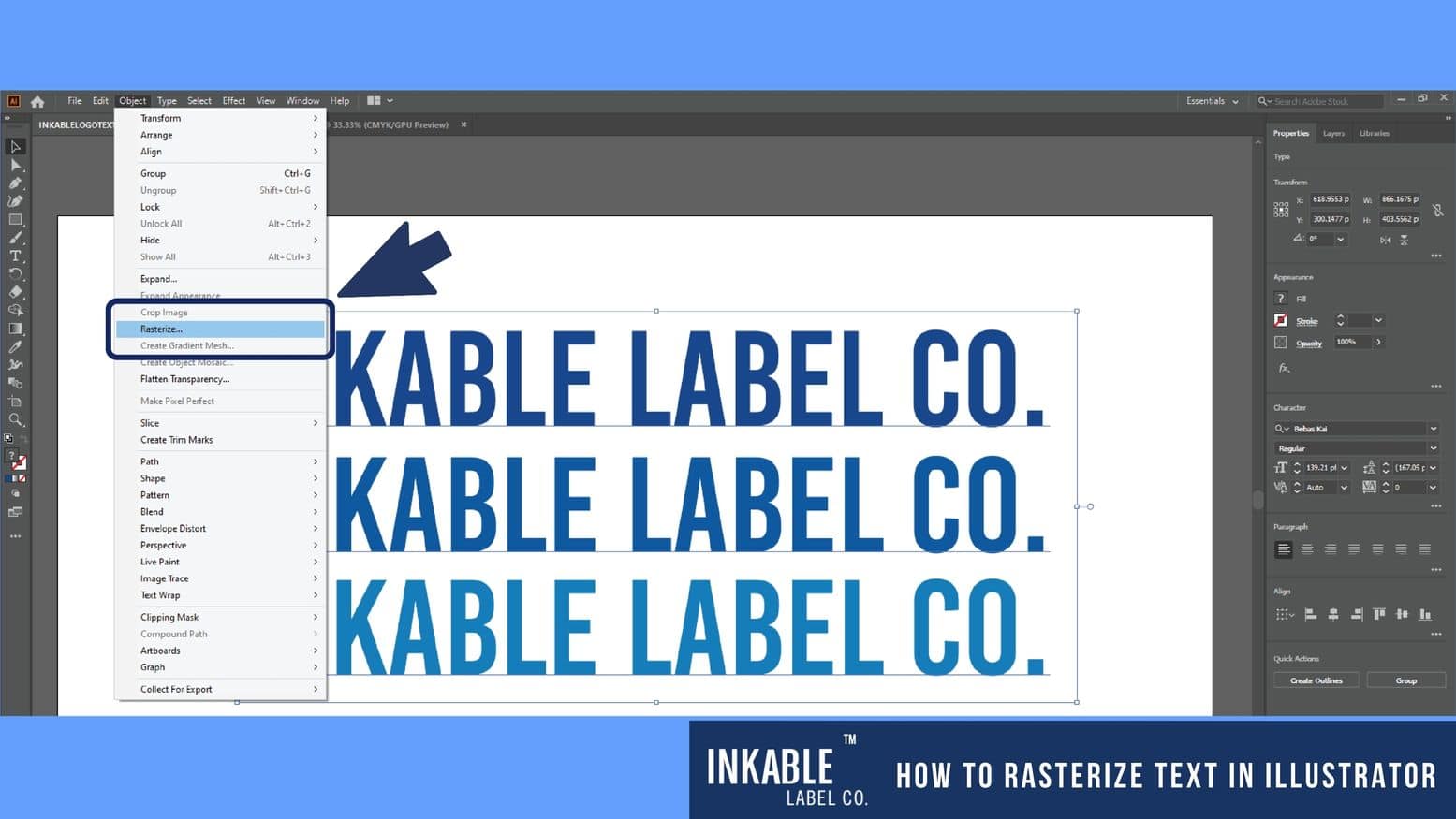 Step 6 - Select Rasterize from the pull-down menu