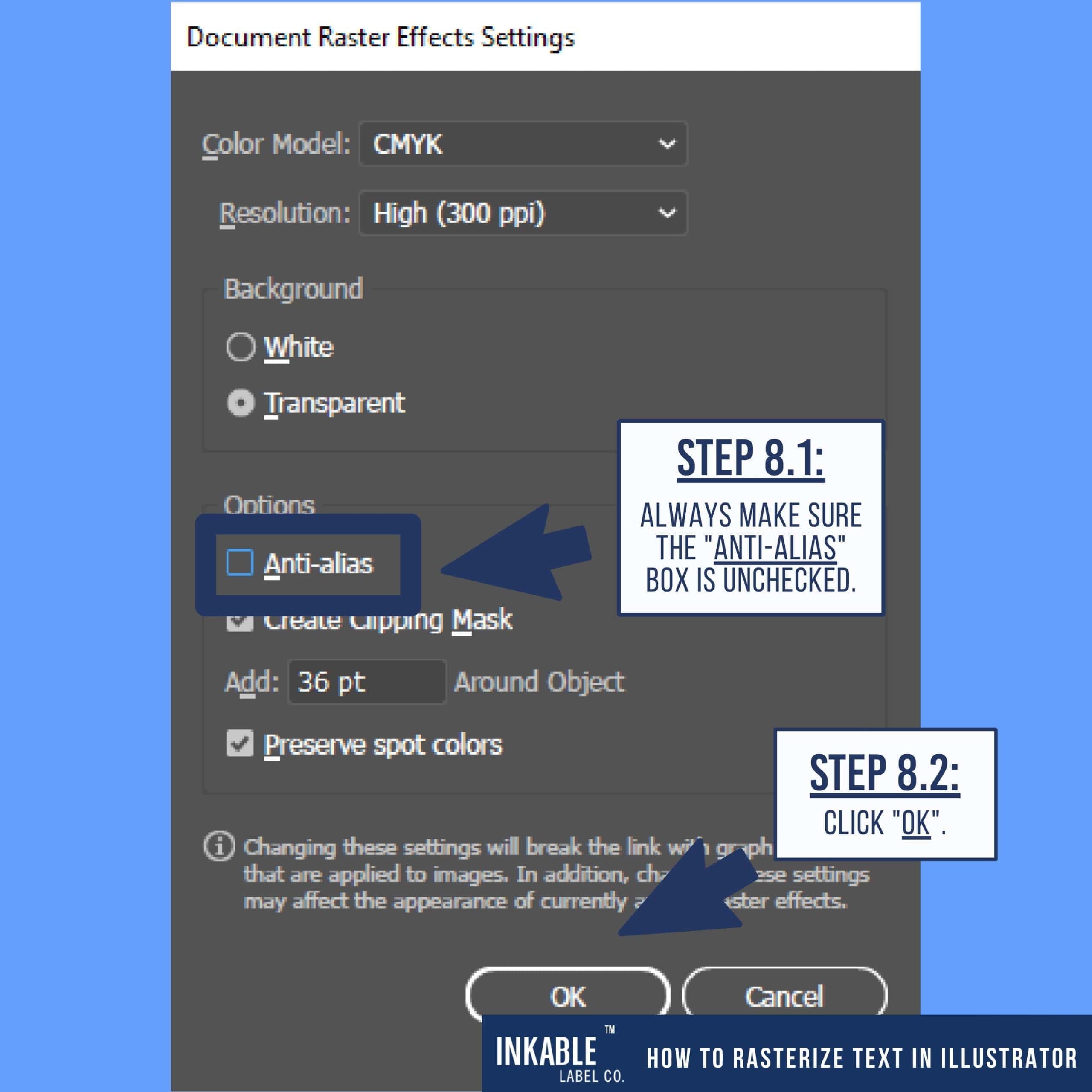 Step 8 - How to rasterize - click OK